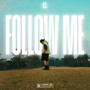 Follow Me (Explicit)