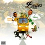 Better (Remix) [Explicit]