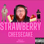 Strawberry CheeseCake (feat. CaseOH) [Explicit]