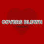 Covers Blown (Explicit)