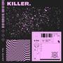 Killer (Explicit)