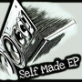 Self Made EP (Explicit)