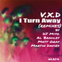 I Turn Away (Remixes)