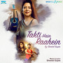 Takti Hain Raahein - Single