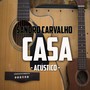 Casa (Acústico)