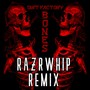 Bones (RAZRWHIP Remix)