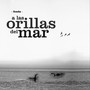 A las Orillas del Mar