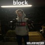 BLOCK (prod. by BLOCKBOY) [Explicit]