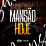 Mansão Hoje (Explicit)