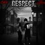 Respect (feat. Chico) [Explicit]