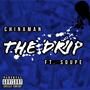 The drip (ChinaMan) [Explicit]