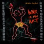 War Is An Art