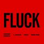 Fluck (feat. K. Jackson, 2weex & Randy Marx) [Explicit]