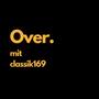 Over. (mit classik169) [Explicit]