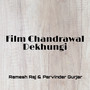 Film Chandrawal Dekhungi