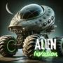 Alien Invasion (The Alien Monster Truck)