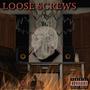 Loose Screws (feat. Burnkas) [Explicit]