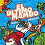 El Último Mambo (Explicit)