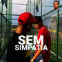 Sem Simpatia (Explicit)