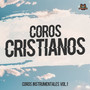 Coros Instrumentales Vol. 1