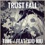 Trust Fall (feat. Xiu Xiu & Avant Horizon Sound) [Explicit]