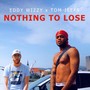 Nothing to Lose (Explicit)