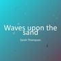 Waves upon the sand