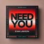 NEED YOU (Explicit)