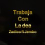 Trabaja Con La Dea (Explicit)