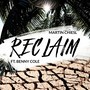 Reclaim (feat. Benny Cole)