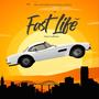 Fast Life (Explicit)