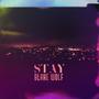 Stay