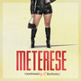 Meterese (Explicit)