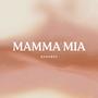 Mamma Mia (Explicit)