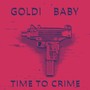 Time to Crime (Explicit)