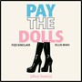 Pay the dolls (Diva Boots) [Explicit]