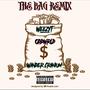 The Bag (Remix) (feat. Wander Cranium & ODDWRLD) [Explicit]