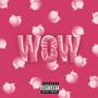 WOW (Explicit)