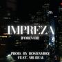 Impreza (Forever) (feat. Prod. By Roshambo)