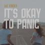 It's Okay to Panic (feat. Ella Fuchs & Midnight Valley)