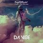 Da Vibe (feat. Rel Muney) [Explicit]