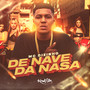 De Nave da Nasa (Explicit)