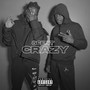 Crazy (Explicit)