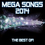 Mega Songs 2014 - The Best Of!