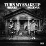 Turn My Snake Up (feat. JaylenGC) [Explicit]