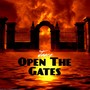 Open The Gates (Explicit)