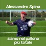 Siamo nel pallone più totale