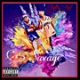 Savage (feat. Flyboi Zay) [Explicit]