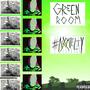 GREEN ROOM (Explicit)