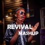 REVIVAL MASHUP